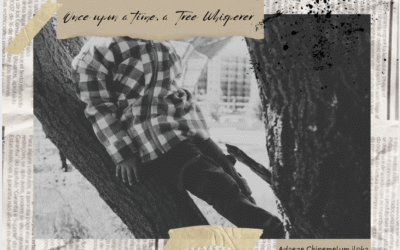 Once upon a time, a Tree Whisperer